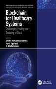 Blockchain for Healthcare Systems: Challenges, Privacy, and Securing of Data (Innovations in Health Informatics and Healthcare) (en Inglés)
