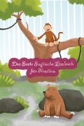 Das Erste Englische Lesebuch für Familien (farbig illustrierte Ausgabe, Band 1): Stufe A1 Zweisprachig mit Englisch-deutscher Übersetzung (in German)