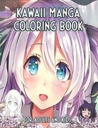 Kawaii Manga Coloring Book For Adults And Kids: Cute Anime Girl Portraits To Color and Relax