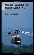 Frank Wasdale: First Mission (en Inglés)
