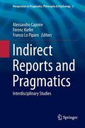 Indirect Reports and Pragmatics: Interdisciplinary Studies