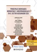 Principales Novedades Normativas y Jurisprudenciales en el Sector Asegurador 2024 (in Spanish)