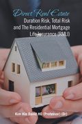 Direct Real Estate Duration Risk, Total Risk and the Residential Mortgage Life Insurance (Rmli) (en Inglés)