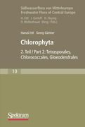 Süßwasserflora von Mitteleuropa, bd. 10: Chlorophyta ii: Tetrasporales, Chlorococcales, Gloeodendrales (en Alemán)