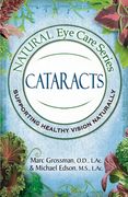 Natural Eye Care Series: Cataracts (en Inglés)