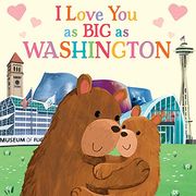 I Love you as big as Washington 