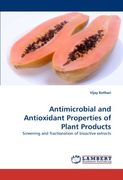 antimicrobial and antioxidant properties of plant products (en Inglés)