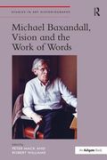 Michael Baxandall, Vision and the Work of Words (en Inglés)
