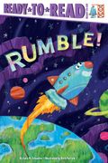 Rumble!: Ready-to-Read Ready-to-Go! (en Inglés)