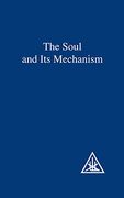 Soul and its Mechanism (en Inglés)