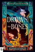 Drown the Bones (en Inglés)