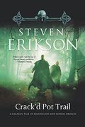 crack`d pot trail,a malazan tale of bauchelain and korbal broach (en Inglés)