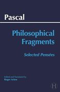Pascal: Philosophical Fragments: Selected Pensées (Hackett Classics)