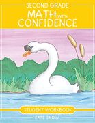 Second Grade Math With Confidence Student Workbook (Math With Confidence, 8) 