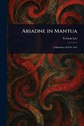 Ariadne in Mantua (en Inglés)