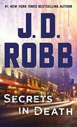 Secrets in Death: An Eve Dallas Novel (In Death, Book 45)