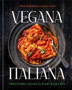 Vegana Italiana: Traditional Italian the Plant-Based Way; A Vegan Cookbook