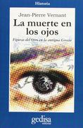 La Muerte en los Ojos: Figuras del Otro en la Antigua Grecia