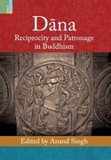 Dāna: Reciprocity and Patronage in Buddhism (en Inglés)
