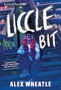 A Crongton Story: Liccle Bit: Book 1 (en Inglés)