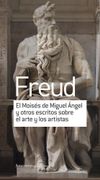 El Moises de Miguel Angel y Otros Escritos Sobre el Arte y los Artistas (in Spanish)
