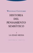 Historia del Pensamiento Semiótico. 2 [Próxima Aparición] (in Spanish)