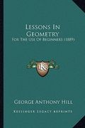 lessons in geometry: for the use of beginners (1889) (en Inglés)