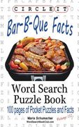 Circle It, Bar-B-Que / Barbecue / Barbeque Facts, Word Search, Puzzle Book 