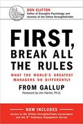 First, Break all the Rules: What the World'S Greatest Managers do Differently (en Inglés)
