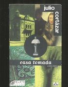 Casa Tomada Y Otros Relatos