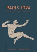 Paris 1924: Sport, Art and the Body (en Inglés)