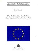 Das Rechtsinstitut Der Baulinie: Speziell Dargestellt Nach Basellandschaftlichem Recht (en Alemán)