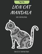 Lion Cat Mandala Kids Coloring Book: 25 Lion & Cat Coloring pages Plus Motivation Word BTW Designs (be strong, be...) (en Inglés)