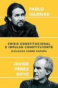 Crisis Constitucional e Impulso Constituyente