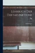 Lehrbuch Der Thetafunktionen (en Alemán)