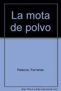la mota de polvo (in Spanish)