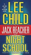 Night School: A Jack Reacher Novel 