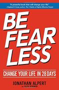 Be Fearless: Change Your Life in 28 Days (en Inglés)