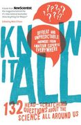 Know It All: 132 Head-Scratching Questions about the Science All Around Us (en Inglés)