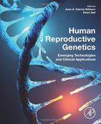 Human Reproductive Genetics: Emerging Technologies and Clinical Applications (en Inglés)