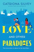 Love and Other Paradoxes: A Novel (en Inglés)