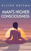 Man's Higher Consciousness Hardcover (en Inglés)