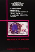 Transacciones sin Mercado: Instituciones, Propiedad y Redes Socia les en la Galicia Monastica (1200-1300)