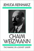 chaim weizmann: the making of a zionist leader