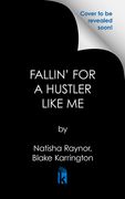 Fallin' for a Hustler Like me