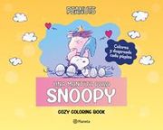 Peanuts. Una mantita para Snoopy. Cozy Coloring Book