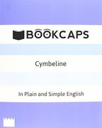Cymbeline In Plain and Simple English (A Modern Translation and the Original Version) (Classics Retold)