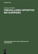 Freiwilliger Opfertod bei Euripides (en Alemán)