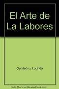 arte de las labores, tecnicas y aprendizaje