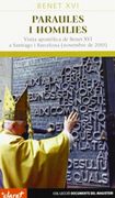 Paraules i Homilies: Visita Apostòlica de Benet xvi a Santiago i Barcelona (en Catalán)